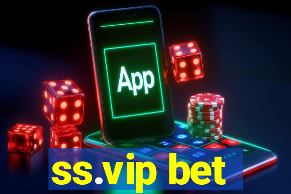 ss.vip bet